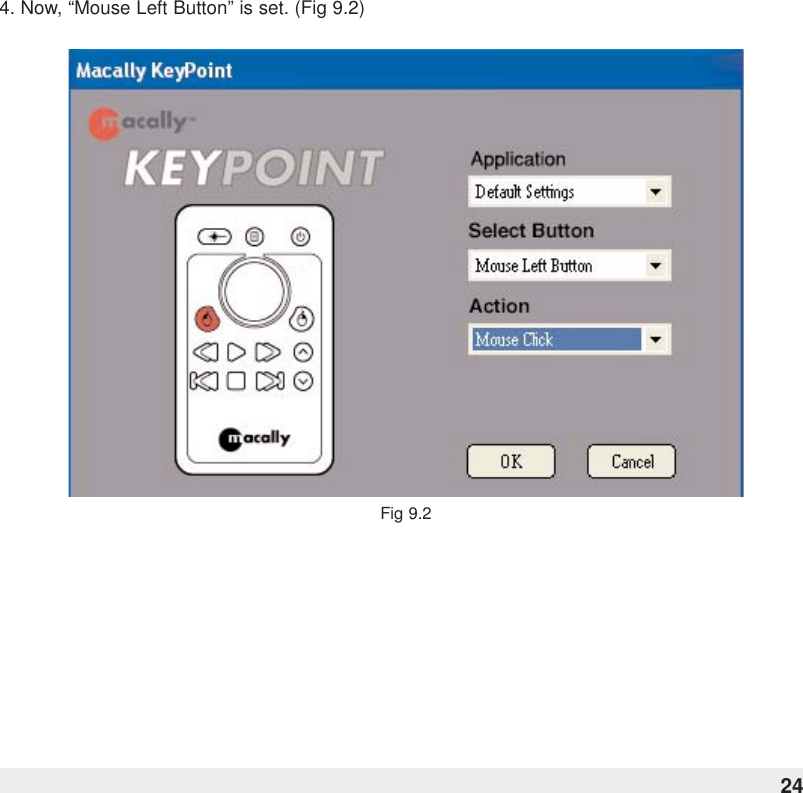 4. Now, “Mouse Left Button” is set. (Fig 9.2)Fig 9.224