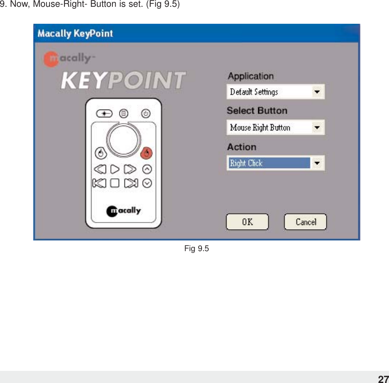 9. Now, Mouse-Right- Button is set. (Fig 9.5)Fig 9.527