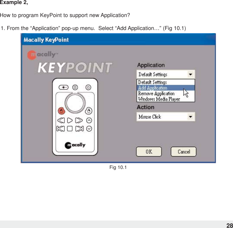 Example 2, How to program KeyPoint to support new Application?1. From the “Application” pop-up menu.  Select “Add Application…” (Fig 10.1)Fig 10.128