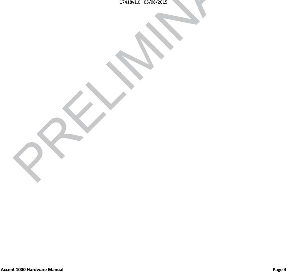 17418v1.0 · 05/08/2015Accent 1000 Hardware Manual Page 4 PRELIMINARY5