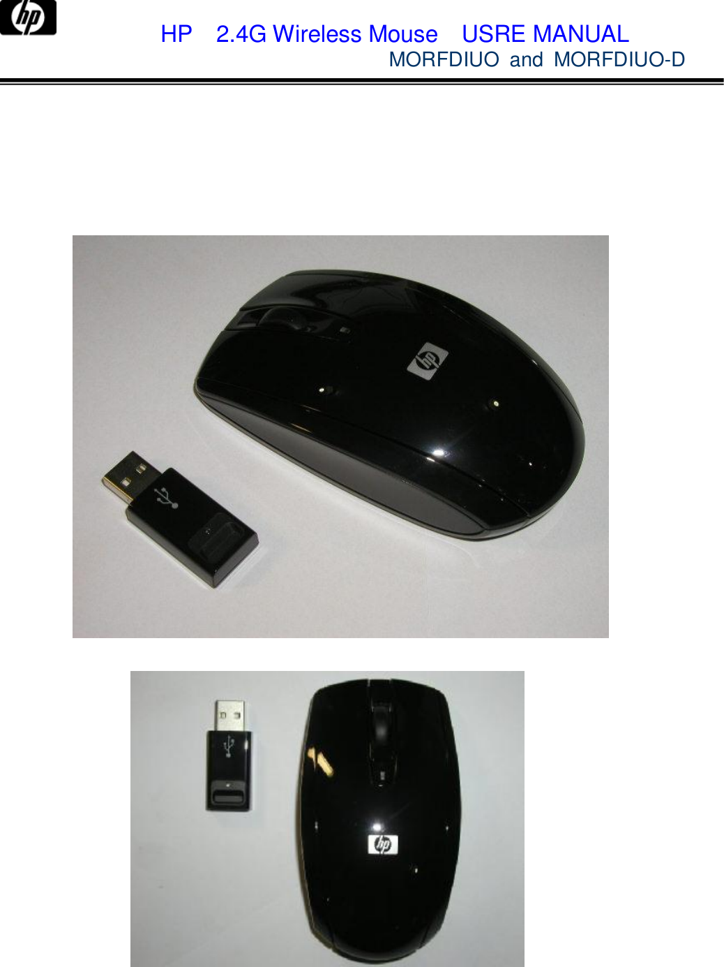             HP  2.4G Wireless Mouse  USRE MANUAL            MORFDIUO and MORFDIUO-D                 