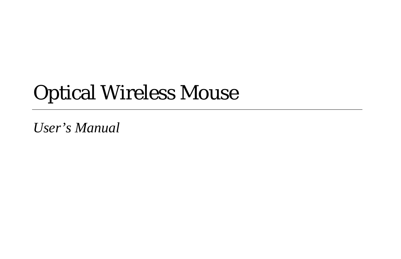               Optical Wireless Mouse   User’s Manual           
