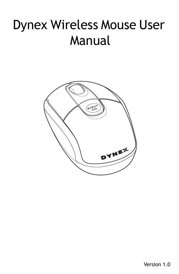 Dynex Wireless Mouse User ManualVersion 1.0