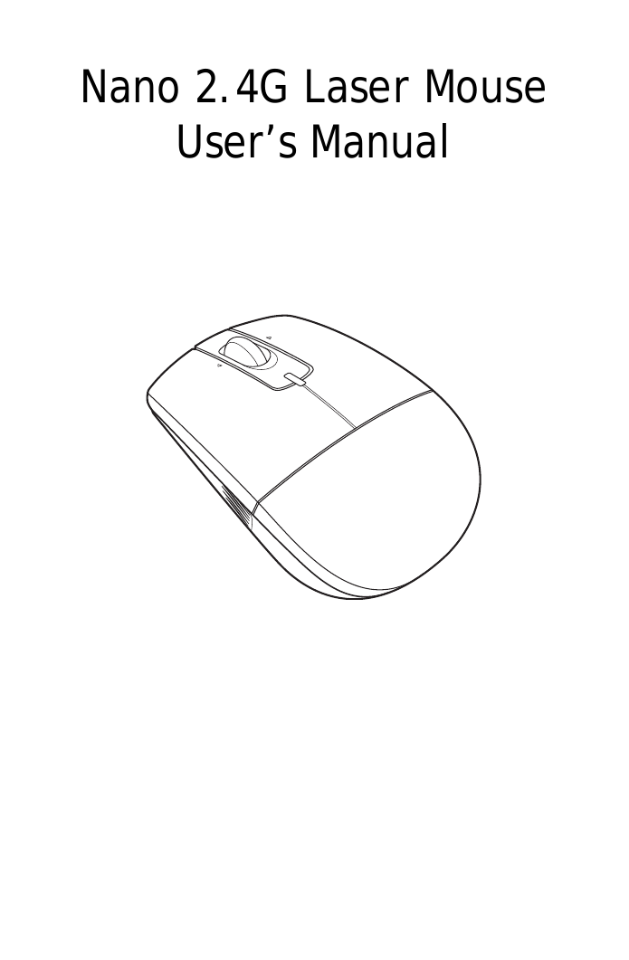 Nano 2.4G Laser Mouse User’s Manual