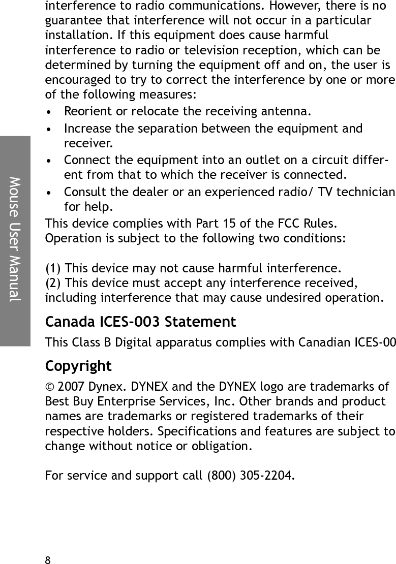  FCC Caution: Any changes or modifications not expressly approved by the party responsible for compliance could void the user&apos;s authority to operate this equipment. 