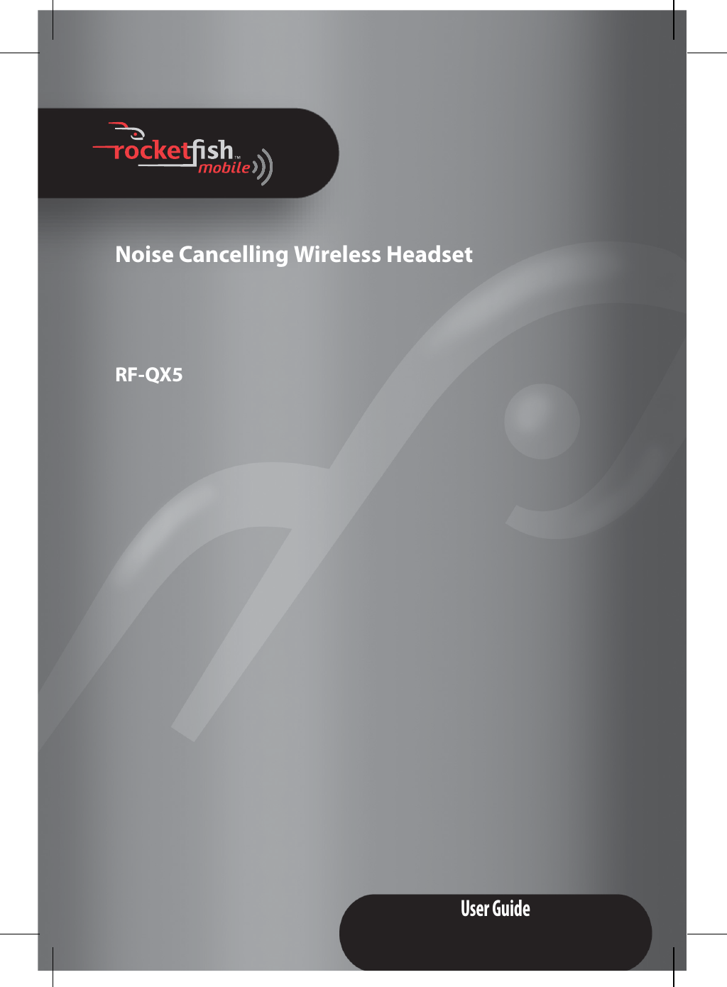 Noise Cancelling Wireless HeadsetRF-QX5User Guide