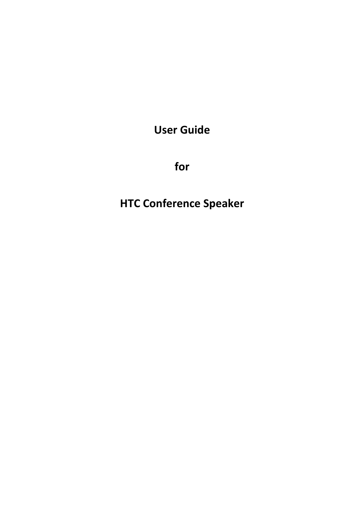        User Guide for HTC Conference Speaker                  