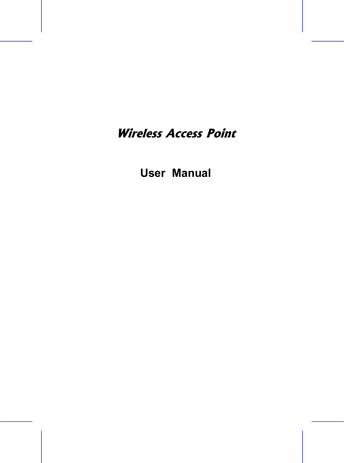    Wireless Access Point    User  Manual                                            