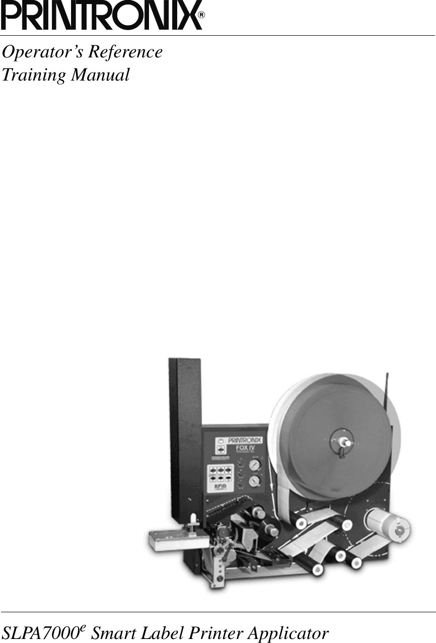 SLPA7000e Smart Label Printer ApplicatorOperator&rsquo;s ReferenceTraining Manual
