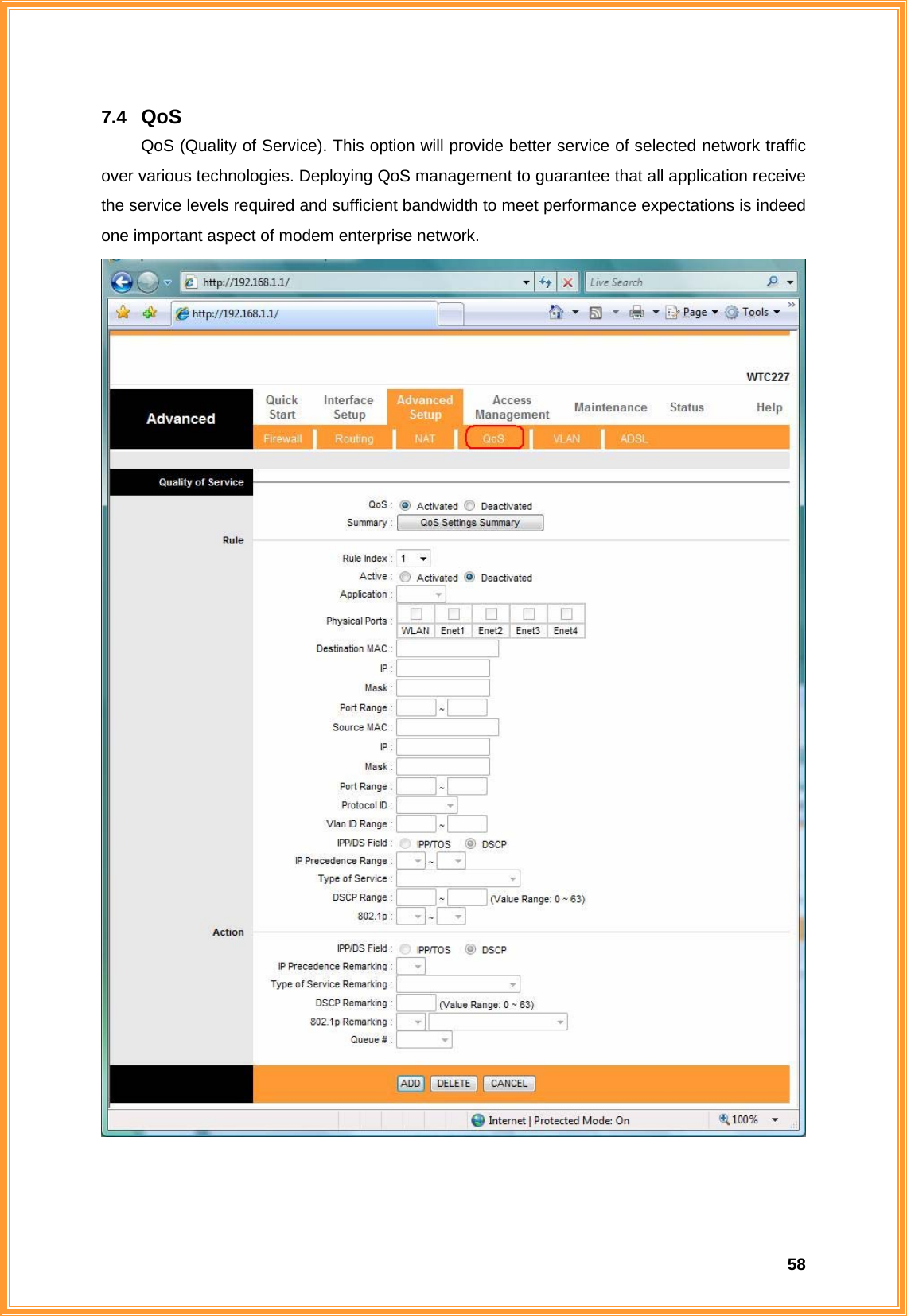  587.4  QoS   QoS (Quality of Service). This option will provide better service of selected network traffic over various technologies. Deploying QoS management to guarantee that all application receive the service levels required and sufficient bandwidth to meet performance expectations is indeed one important aspect of modem enterprise network.    