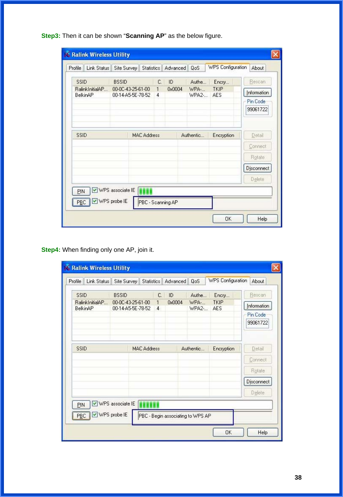  38Step3: Then it can be shown “Scanning AP” as the below figure.   Step4: When finding only one AP, join it.   