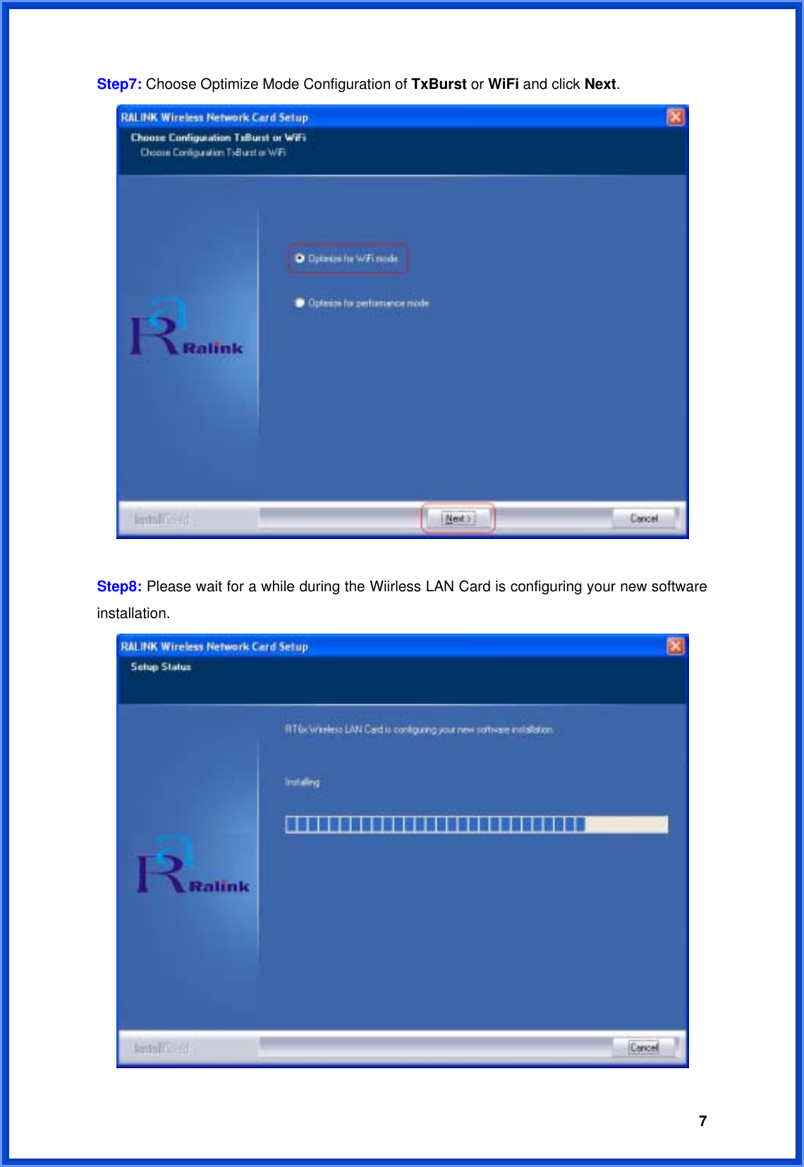  7Step7: Choose Optimize Mode Configuration of TxBurst or WiFi and click Next.    Step8: Please wait for a while during the Wiirless LAN Card is configuring your new software installation.  