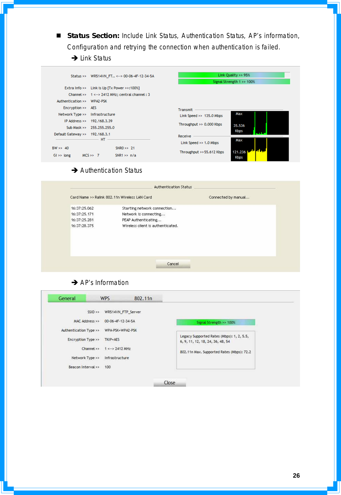  26 Status Section: Include Link Status, Authentication Status, AP’s information, Configuration and retrying the connection when authentication is failed.  Î Link Status    Î Authentication Status    Î AP’s Information        