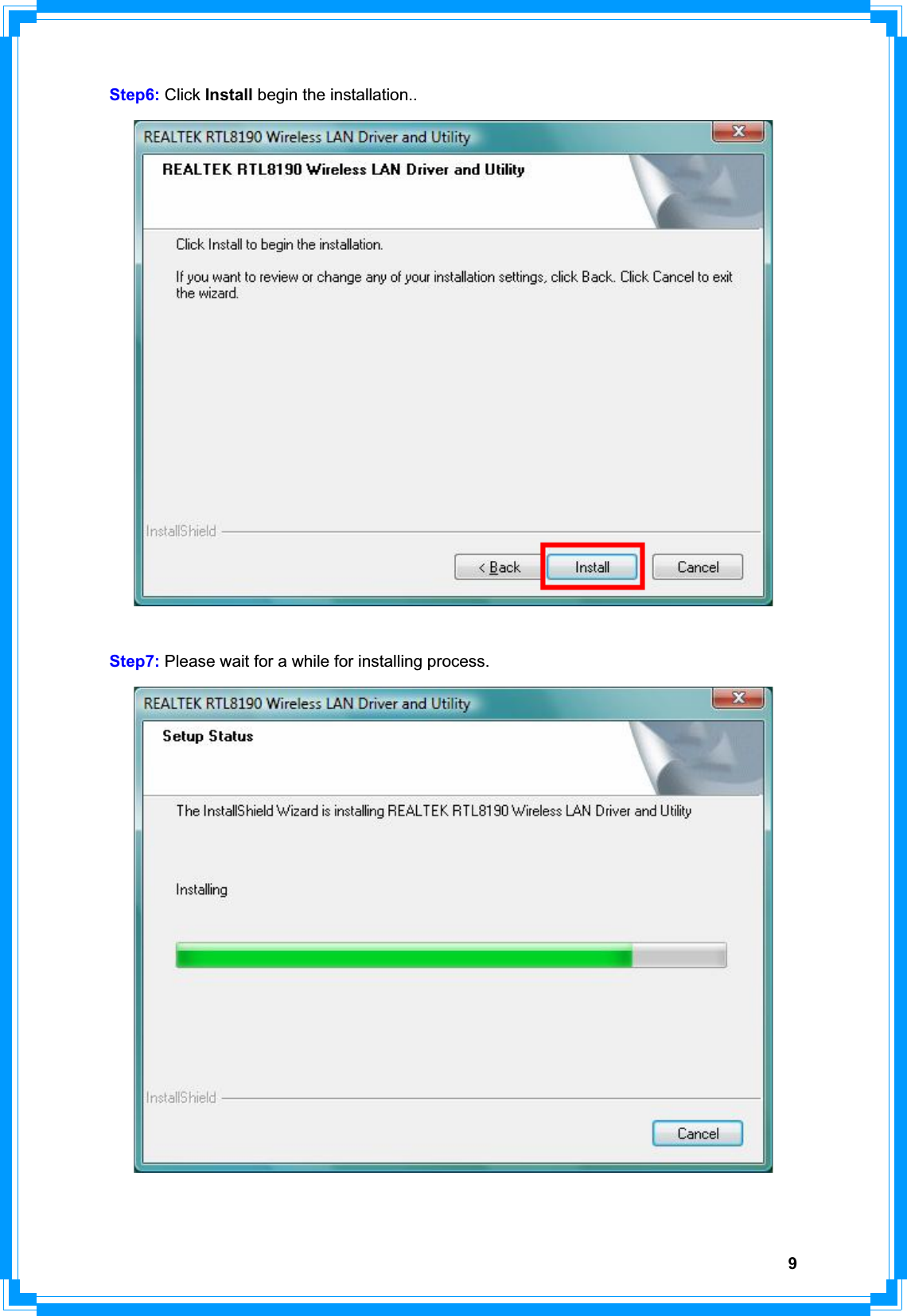 9Step6: Click Install begin the installation.. Step7: Please wait for a while for installing process. 