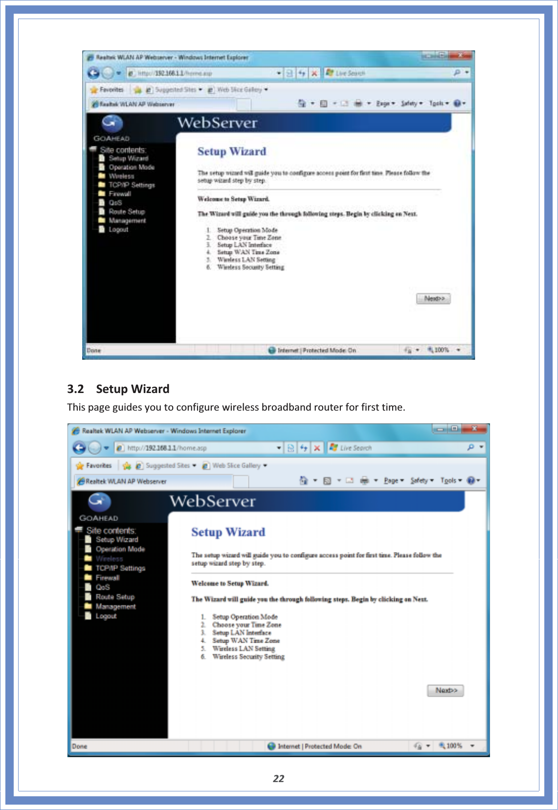 223.2 SetupWizardThispageguidesyoutoconfigurewirelessbroadbandrouterforfirsttime.