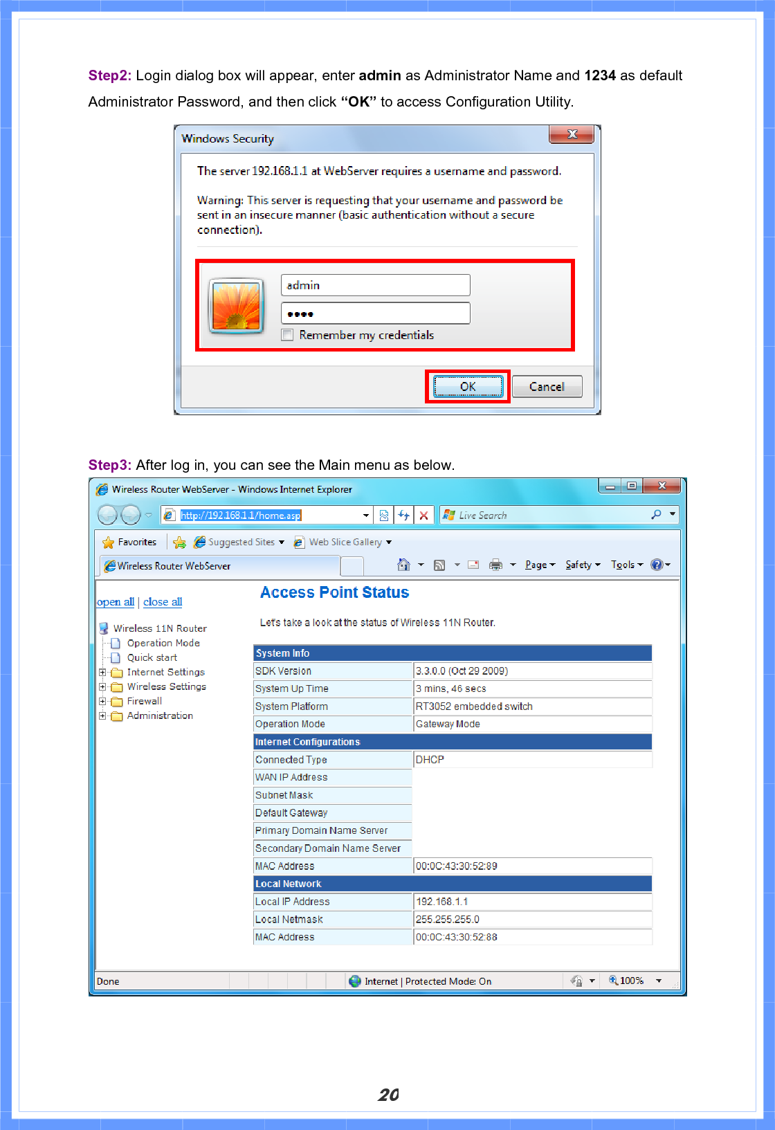 20Step2: Login dialog box will appear, enter admin as Administrator Name and 1234 as default Administrator Password, and then click “OK” to access Configuration Utility. Step3: After log in, you can see the Main menu as below. 