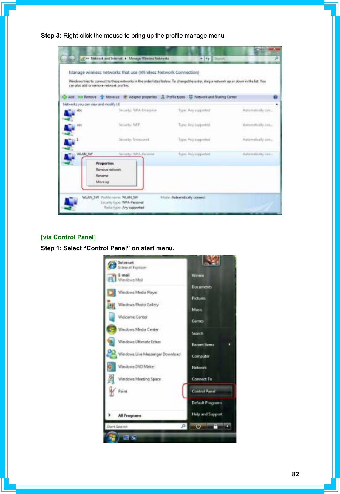 82Step 3: Right-click the mouse to bring up the profile manage menu.[via Control Panel] Step 1: Select “Control Panel” on start menu. 