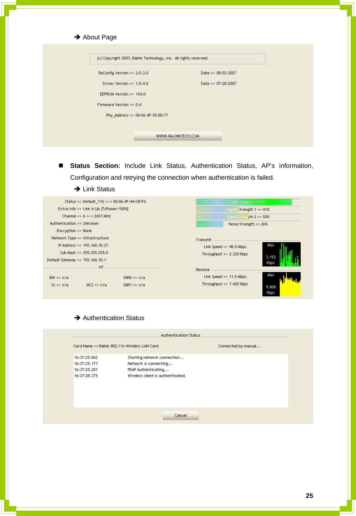  25 Î About Page    Status Section: Include Link Status, Authentication Status, AP’s information, Configuration and retrying the connection when authentication is failed.  Î Link Status     Î Authentication Status      