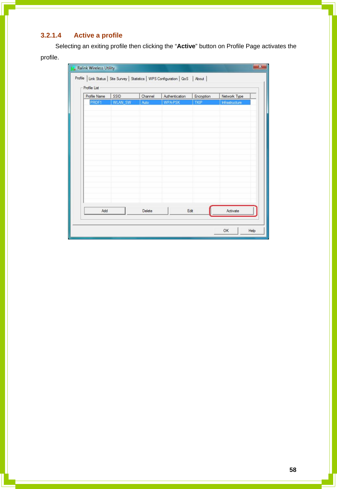  583.2.1.4  Active a profile   Selecting an exiting profile then clicking the “Active” button on Profile Page activates the profile.                     