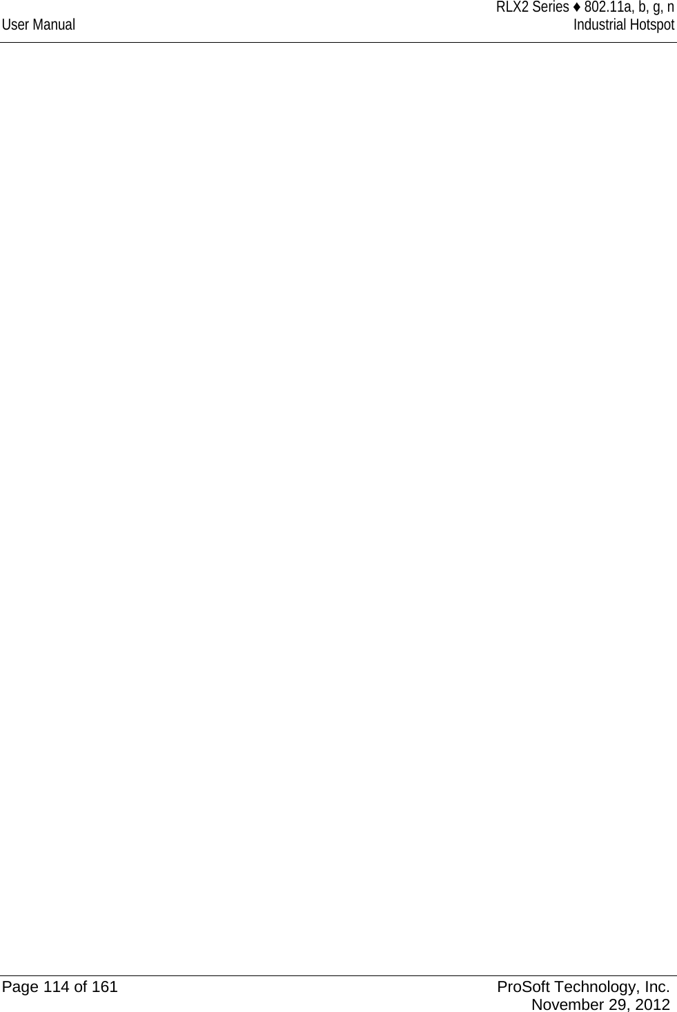  RLX2 Series ♦ 802.11a, b, g, n User Manual Industrial Hotspot      Page 114 of 161 ProSoft Technology, Inc.  November 29, 2012  