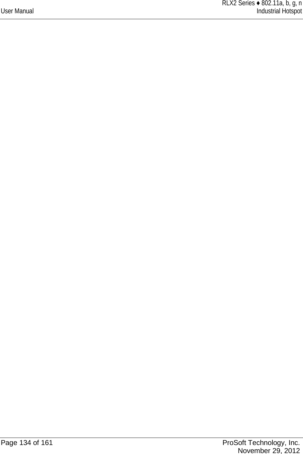  RLX2 Series ♦ 802.11a, b, g, n User Manual Industrial Hotspot      Page 134 of 161 ProSoft Technology, Inc.  November 29, 2012  