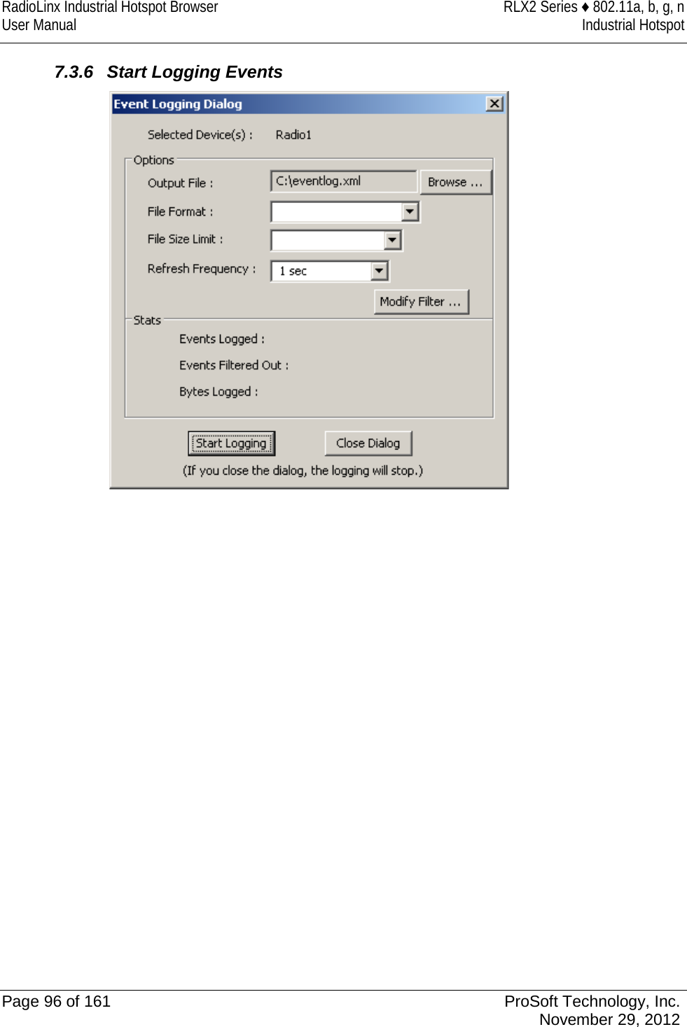 RadioLinx Industrial Hotspot Browser RLX2 Series ♦ 802.11a, b, g, n User Manual Industrial Hotspot    7.3.6 Start Logging Events     Page 96 of 161 ProSoft Technology, Inc.  November 29, 2012  