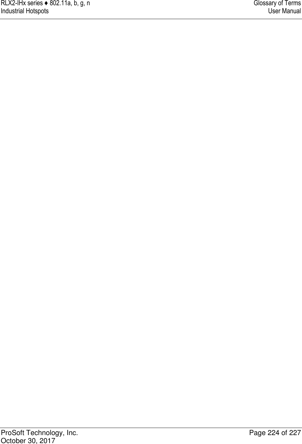 RLX2-IHx series ♦ 802.11a, b, g, n  Glossary of Terms Industrial Hotspots   User Manual   ProSoft Technology, Inc.  Page 224 of 227 October 30, 2017    