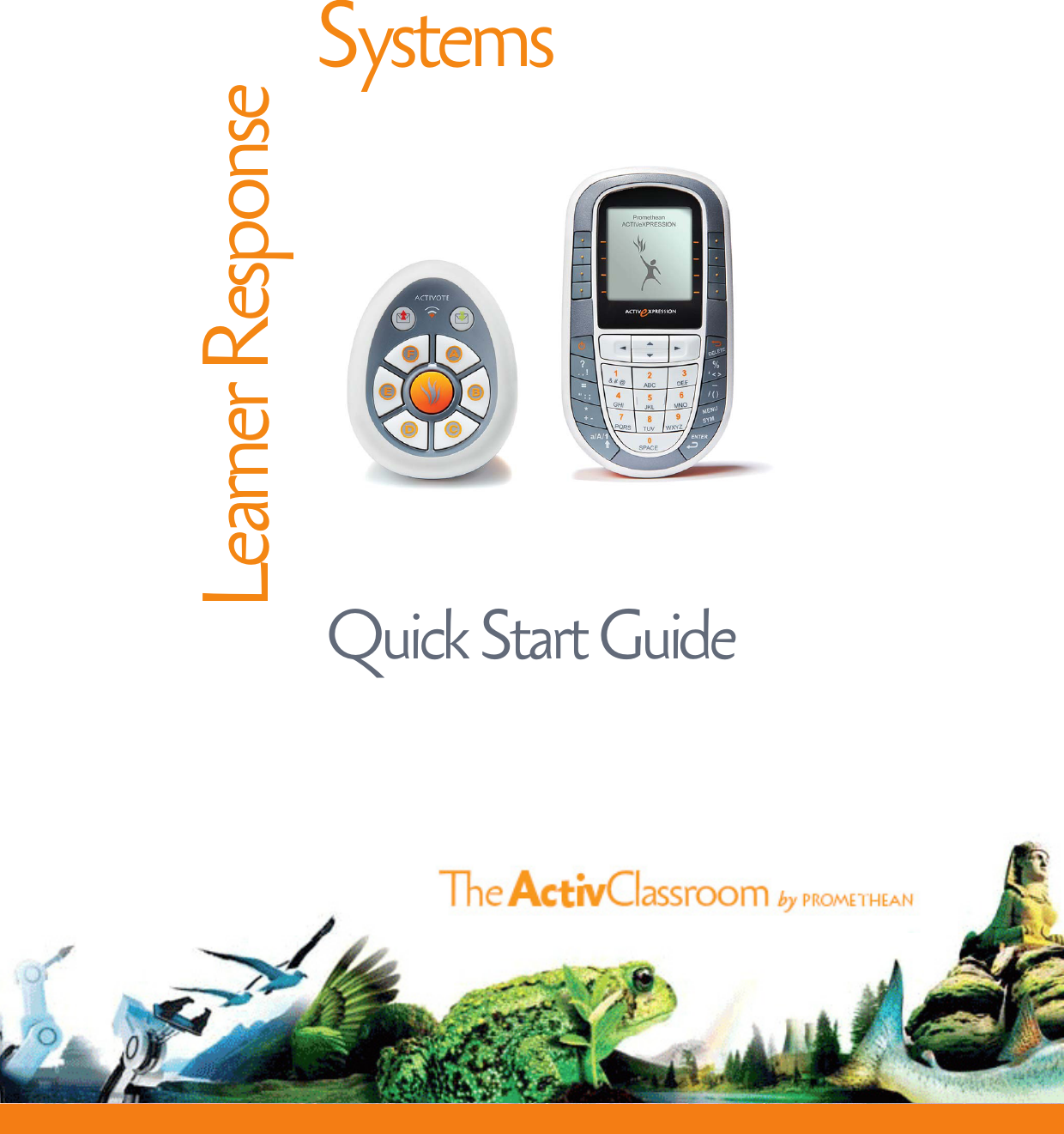  Quick Start GuideLearner Response SystemsQuick Start GuideLearner ResponseSystems
