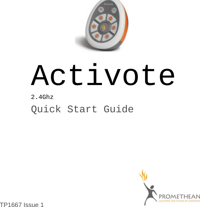   Activote 2.4Ghz Quick Start Guide     TP1667 Issue 1     