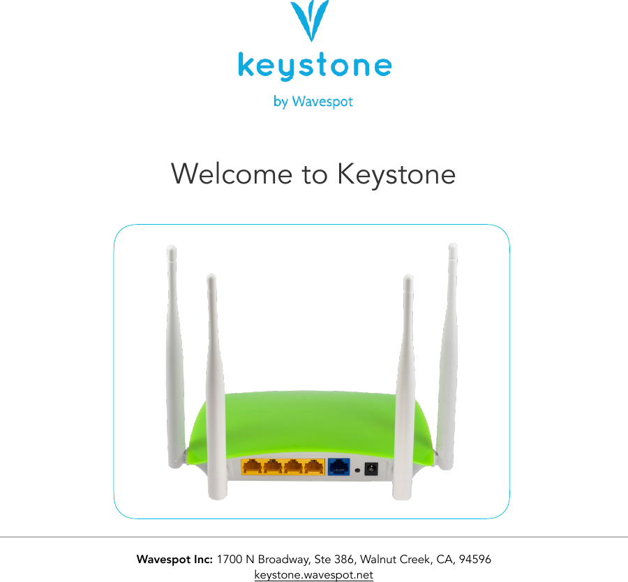 !Welcome to KeystoneWavespot Inc: 1700 N Broadway, Ste 386, Walnut Creek, CA, 94596 keystone.wavespot.net