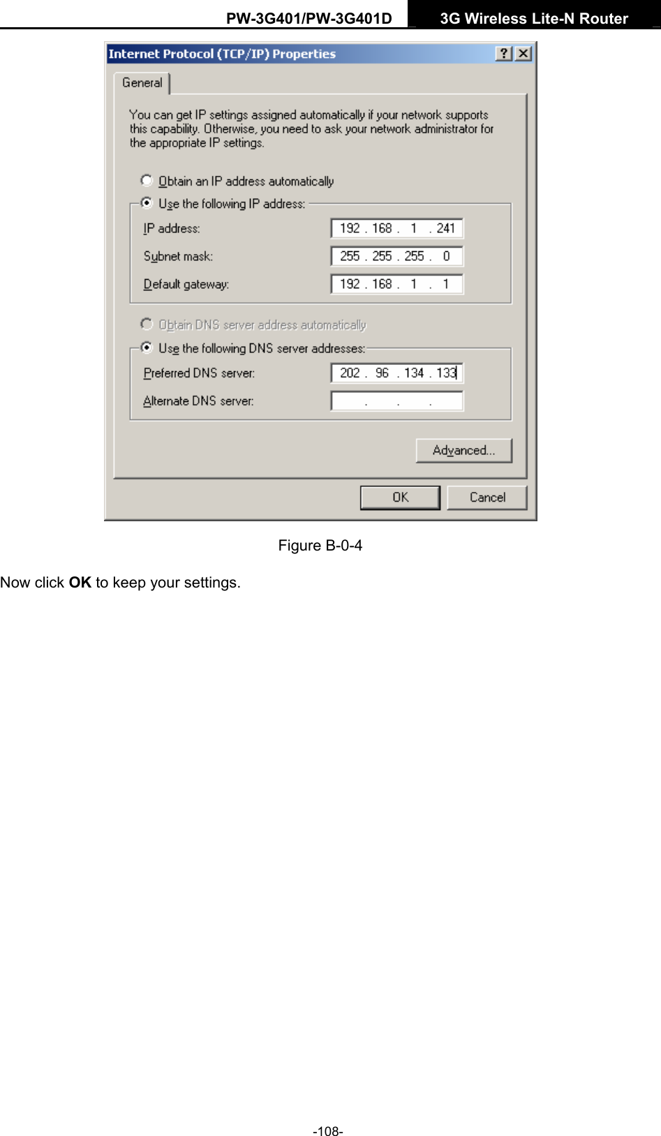 PW-3G401/PW-3G401D  3G Wireless Lite-N Router   Figure B-0-4 Now click OK to keep your settings. -108- 