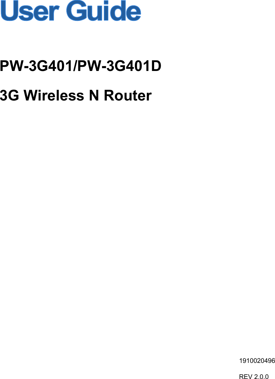     PW-3G401/PW-3G401D 3G Wireless N Router     1910020496 REV 2.0.0   