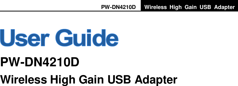 PW-DN4210D Wireless  High  Gain  USB  Adapter    PW-DN4210D Wireless High Gain USB Adapter                    