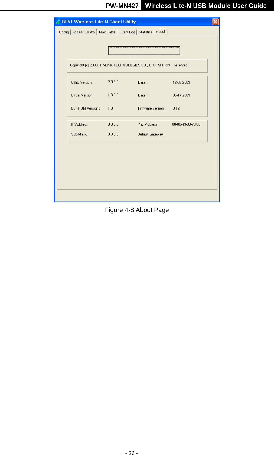 Wireless Lite-N USB Module User Guide PW-MN427 - 26 -  Figure 4-8 About Page  