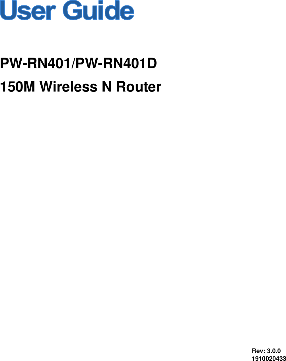        PW-RN401/PW-RN401D 150M Wireless N Router  Rev: 3.0.0 1910020433 