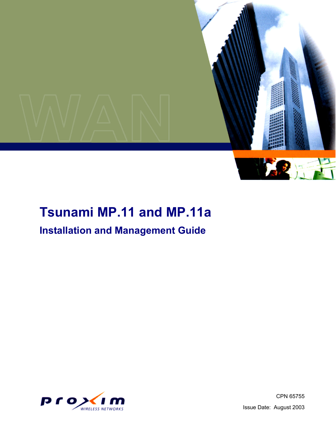   Tsunami MP.11 and MP.11a Installation and Management Guide   CPN 65755Issue Date:  August 2003