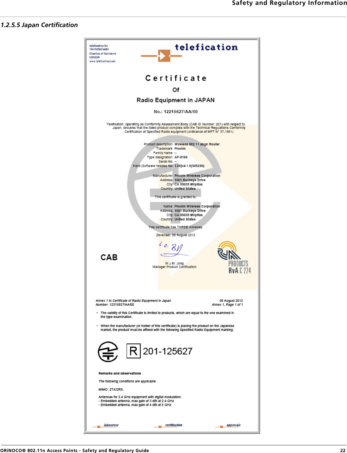 Safety and Regulatory InformationORiNOCO® 802.11n Access Points - Safety and Regulatory Guide  221.2.5.5 Japan Certification