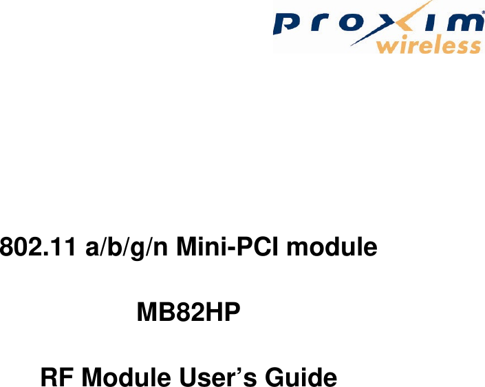    802.11 a/b/g/n Mini-PCI module MB82HP RF Module User’s Guide  