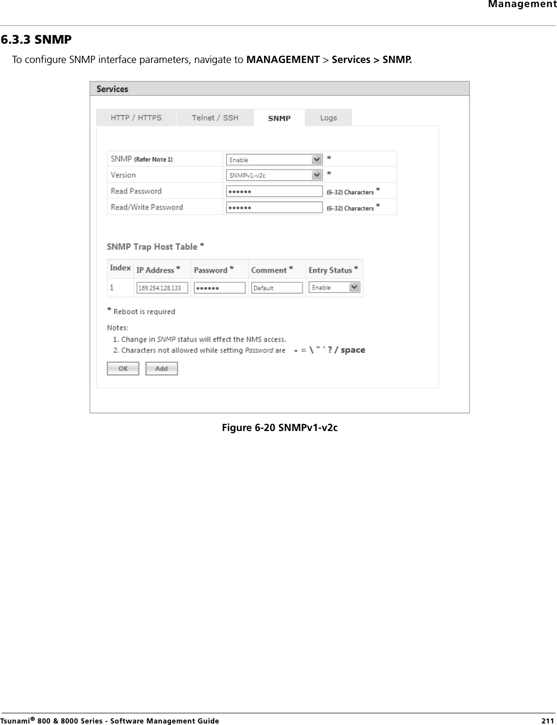 ManagementTsunami® 800 &amp; 8000 Series - Software Management Guide  2116.3.3 SNMPTo configure SNMP interface parameters, navigate to MANAGEMENT &gt; Services &gt; SNMP.Figure 6-20 SNMPv1-v2c