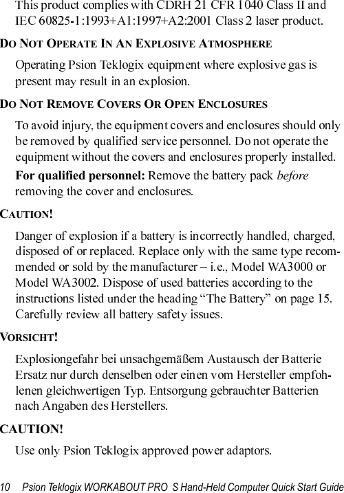 10 Psion Teklogix WORKABOUT PRO  S Hand-Held Computer Quick Start GuideDO NOT OPERATE IN AN EXPLOSIVE ATMOSPHEREDO NOT REMOVE COVERS OR OPEN ENCLOSURESFor qualified personnel: beforeCAUTION!VORSICHT!CAUTION!