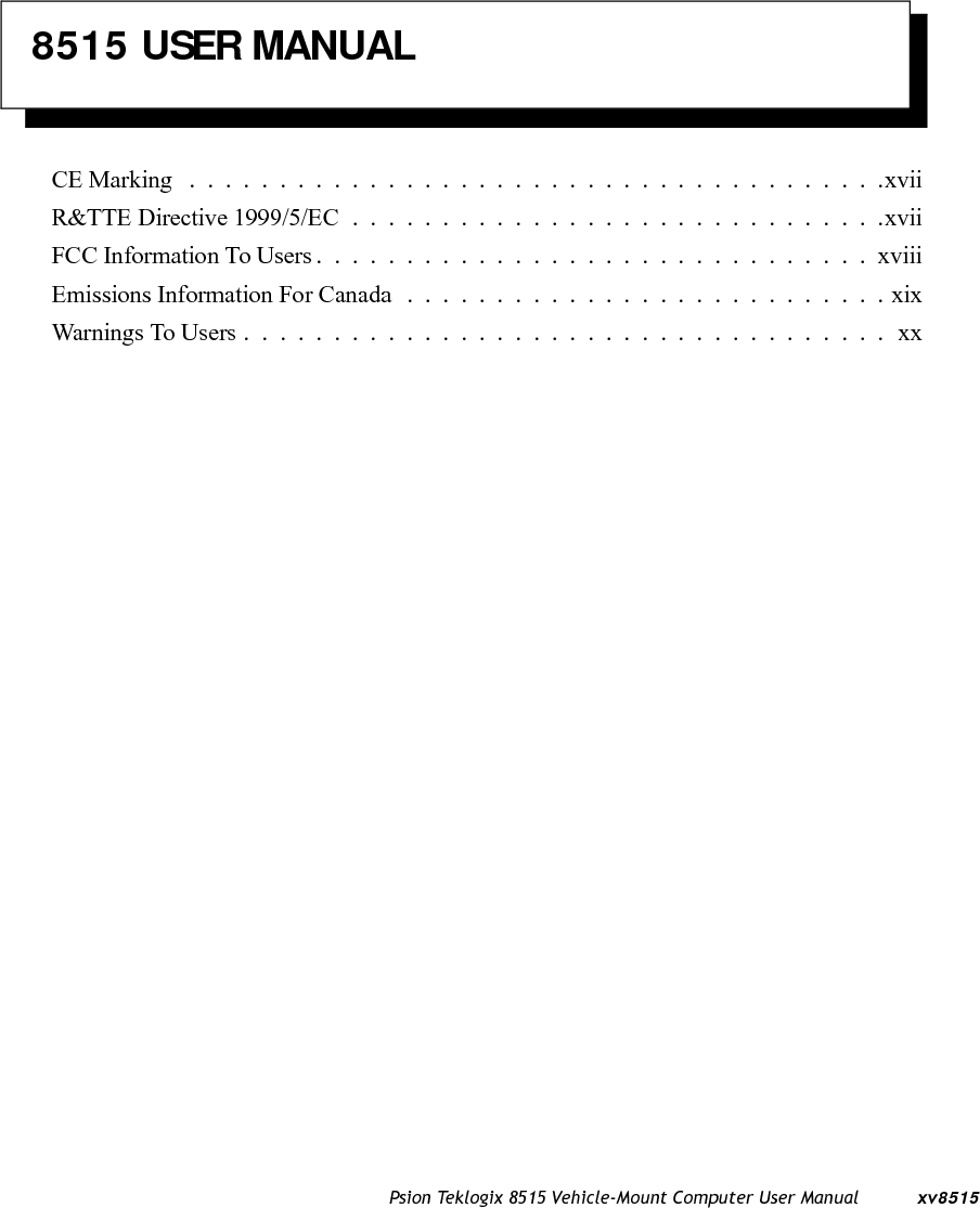 xvi Psion Teklogix 8515 Vehicle-Mount Computer User Manual