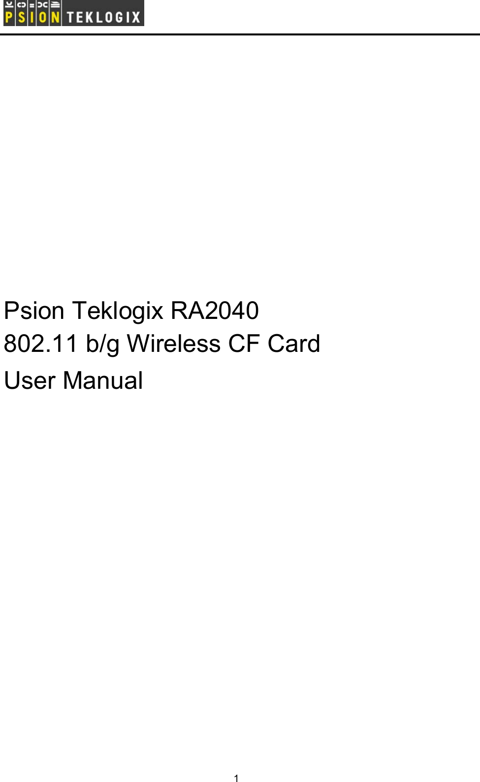            Psion Teklogix RA2040802.11 b/g Wireless CF Card User Manual     1 