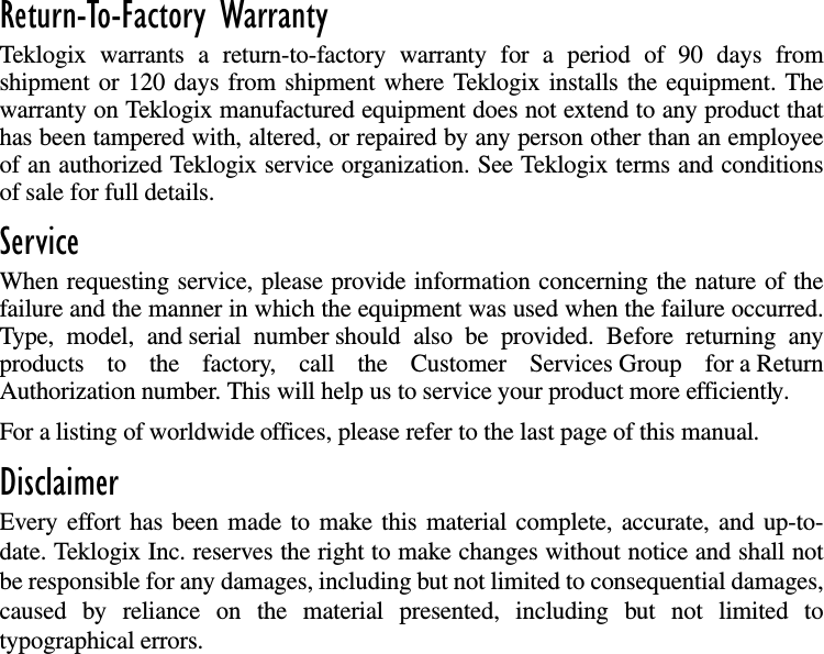 Return-To-Factory WarrantyTeklogix warrants a return-to-factory warranty for a period of 90 days fromshipment or 120 days from shipment where Teklogix installs the equipment. Thewarranty on Teklogix manufactured equipment does not extend to any product thathas been tampered with, altered, or repaired by any person other than an employeeof an authorized Teklogix service organization. See Teklogix terms and conditionsof sale for full details.ServiceWhen requesting service, please provide information concerning the nature of thefailure and the manner in which the equipment was used when the failure occurred.Type, model, and serial number should also be provided. Before returning anyproducts to the factory, call the Customer Services Group for a ReturnAuthorization number. This will help us to service your product more efficiently.For a listing of worldwide offices, please refer to the last page of this manual.DisclaimerEvery effort has been made to make this material complete, accurate, and up-to-date. Teklogix Inc. reserves the right to make changes without notice and shall notbe responsible for any damages, including but not limited to consequential damages,caused by reliance on the material presented, including but not limited totypographical errors.