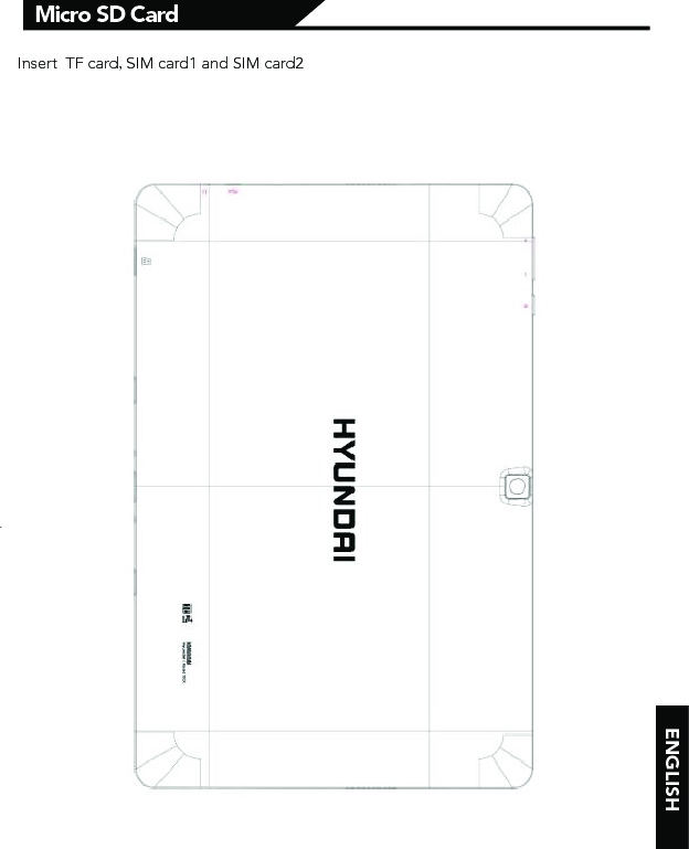 ENGLISHMicro SD Card  Insert  TF card, SIM card1 and SIM card2 