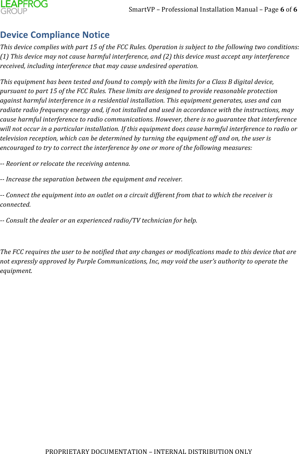 1L3=5O!)/)!=9P844>9:3?)$:453??35>9:)-3:Q3?)/)!3R8)6)9P)6))!"#!"$%&amp;'"()*#+,-%.&amp;'&amp;$#.)/)$.&amp;%".'0)*$1&amp;"$2,&amp;$#.)#.0())Device&amp;Compliance&amp;Notice&amp;!"#$%&amp;'(#)'%)*+,-#'$%.#/"%,01/%23%*4%/"'%566%78-'$9%:,'10/#*;%#$%$8<=')/%/*%/"'%4*--*.#;>%/.*%)*;&amp;#/#*;$?%@2A%!"#$%&amp;'(#)'%+0B%;*/%)08$'%"01+48-%#;/'14'1';)'C%0;&amp;%@DA%/"#$%&amp;'(#)'%+8$/%0))',/%0;B%#;/'14'1';)'%1')'#('&amp;C%#;)-8&amp;#;>%#;/'14'1';)'%/"0/%+0B%)08$'%8;&amp;'$#1'&amp;%*,'10/#*;9)!"#$%'E8#,+';/%"0$%<'';%/'$/'&amp;%0;&amp;%4*8;&amp;%/*%)*+,-B%.#/"%/"'%-#+#/$%4*1%0%6-0$$%F%&amp;#>#/0-%&amp;'(#)'C%,81$80;/%/*%,01/%23%*4%/"'%566%78-'$9%!"'$'%-#+#/$%01'%&amp;'$#>;'&amp;%/*%,1*(#&amp;'%1'0$*;0<-'%,1*/')/#*;%0>0#;$/%"01+48-%#;/'14'1';)'%#;%0%1'$#&amp;';/#0-%#;$/0--0/#*;9%!"#$%'E8#,+';/%>';'10/'$C%8$'$%0;&amp;%)0;%10&amp;#0/'%10&amp;#*%41'E8';)B%';'1>B%0;&amp;C%#4%;*/%#;$/0--'&amp;%0;&amp;%8$'&amp;%#;%0))*1&amp;0;)'%.#/"%/"'%#;$/18)/#*;$C%+0B%)08$'%"01+48-%#;/'14'1';)'%/*%10&amp;#*%)*++8;#)0/#*;$9%G*.'('1C%/"'1'%#$%;*%>8010;/''%/"0/%#;/'14'1';)'%.#--%;*/%*))81%#;%0%,01/#)8-01%#;$/0--0/#*;9%H4%/"#$%'E8#,+';/%&amp;*'$%)08$'%"01+48-%#;/'14'1';)'%/*%10&amp;#*%*1%/'-'(#$#*;%1')',/#*;C%."#)"%)0;%<'%&amp;'/'1+#;'&amp;%<B%/81;#;>%/"'%'E8#,+';/%*44%0;&amp;%*;C%/"'%8$'1%#$%';)*810>'&amp;%/*%/1B%/*%)*11')/%/"'%#;/'14'1';)'%<B%*;'%*1%+*1'%*4%/"'%4*--*.#;>%+'0$81'$?)II%7'*1#';/%*1%1'-*)0/'%/"'%1')'#(#;>%0;/';;09)II%H;)1'0$'%/"'%$',010/#*;%<'/.'';%/"'%'E8#,+';/%0;&amp;%1')'#('19)II%6*;;')/%/"'%'E8#,+';/%#;/*%0;%*8/-'/%*;%0%)#1)8#/%&amp;#44'1';/%41*+%/"0/%/*%."#)"%/"'%1')'#('1%#$%)*;;')/'&amp;9)II%6*;$8-/%/"'%&amp;'0-'1%*1%0;%'J,'1#';)'&amp;%10&amp;#*K!L%/')";#)#0;%4*1%"'-,9))!"'%566%1'E8#1'$%/"'%8$'1%/*%<'%;*/#4#'&amp;%/"0/%0;B%)"0;>'$%*1%+*&amp;#4#)0/#*;$%+0&amp;'%/*%/"#$%&amp;'(#)'%/"0/%01'%;*/%'J,1'$$-B%0,,1*('&amp;%<B%M81,-'%6*++8;#)0/#*;$C%H;)C%+0B%(*#&amp;%/"'%8$'1N$%08/"*1#/B%/*%*,'10/'%/"'%'E8#,+';/9%%))