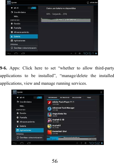                   56  9-6.  Apps: Click here to set “whether to allow third-party applications to be installed”, “manage/delete the installed applications, view and manage running services.  