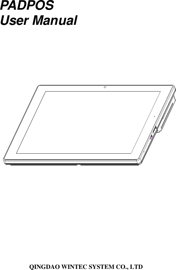       PADPOS   User Manual                     QINGDAO WINTEC SYSTEM CO., LTD