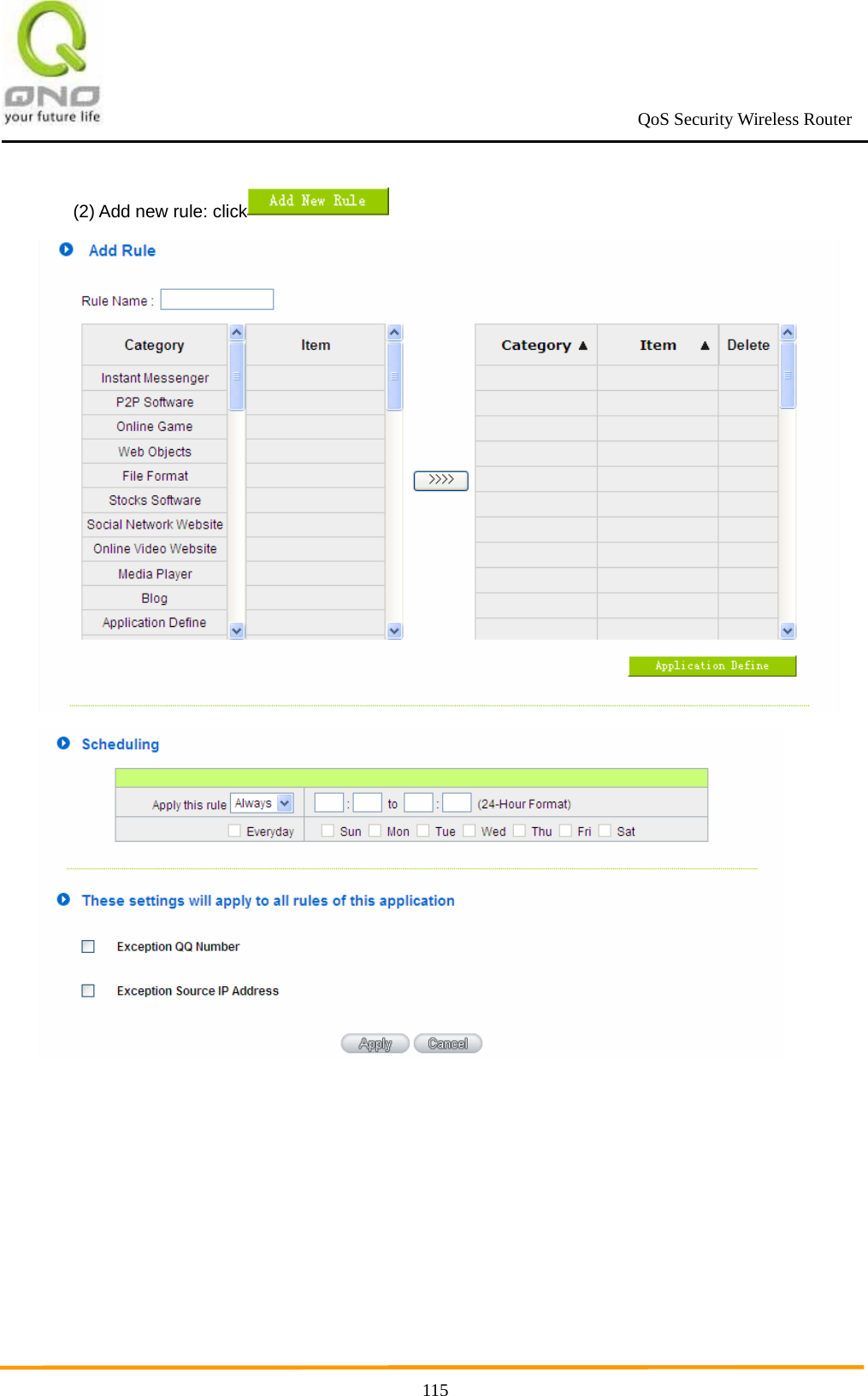                                                             QoS Security Wireless Router      115(2) Add new rule: click     