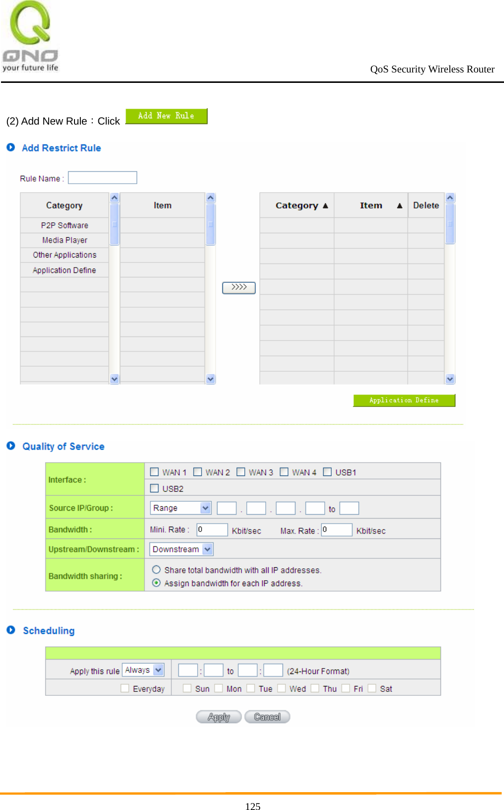                                                             QoS Security Wireless Router      125(2) Add New Rule：Click      
