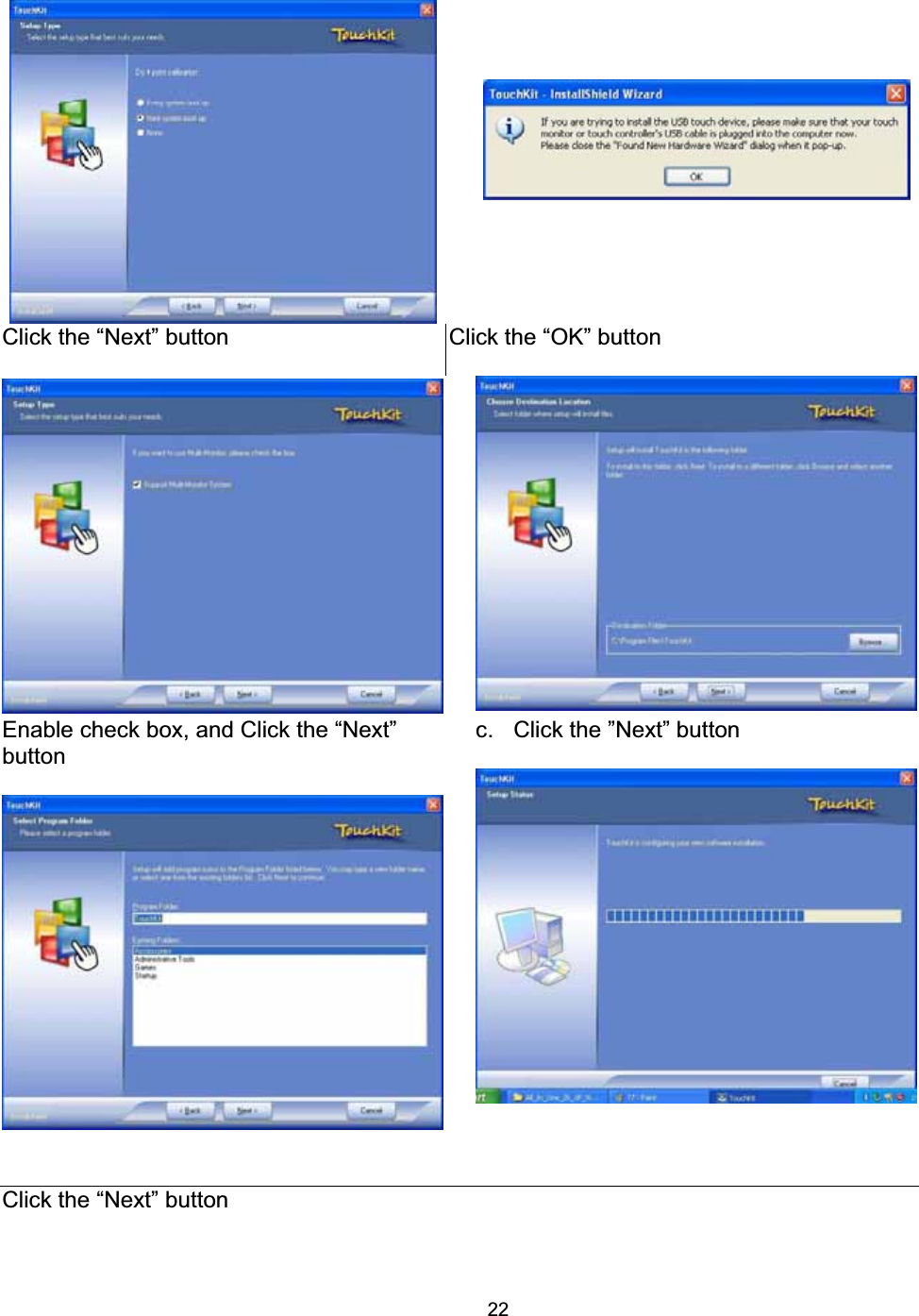 22Click the &ldquo;Next&rdquo; button  Click the &ldquo;OK&rdquo; button Enable check box, and Click the &ldquo;Next&rdquo; button   c.  Click the &rdquo;Next&rdquo; button   Click the &ldquo;Next&rdquo; button     